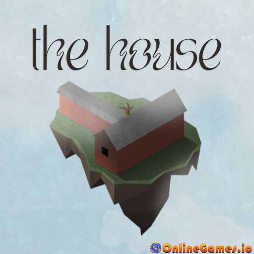 The House Play Online